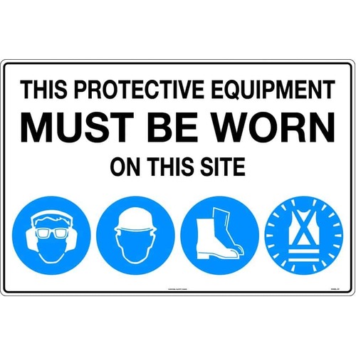 Sign This Protective Equipment Must Be Worn On This Site