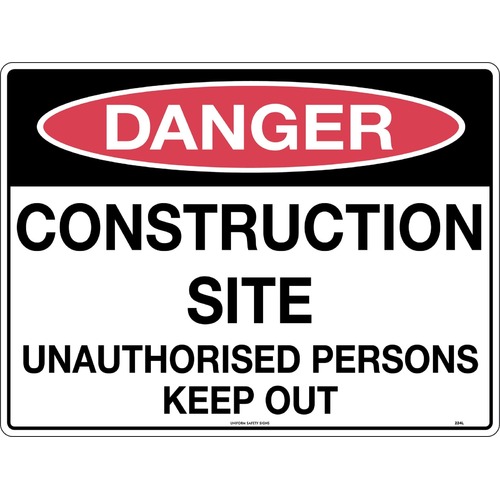 Sign Danger Construction Site Unauthorised Persons Keep Out