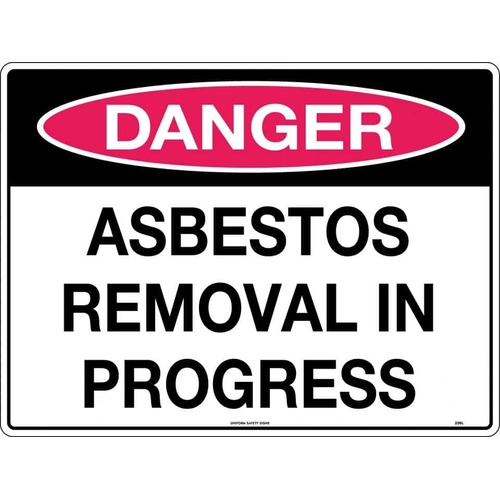 Sign Danger Asbestos Removal In Progress
