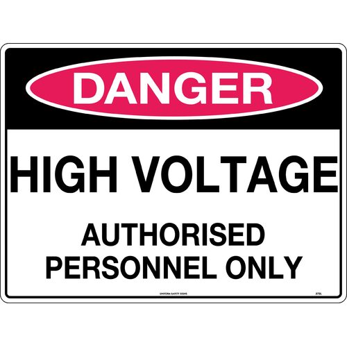 Sign Danger High Voltage Authorised Personnel Only