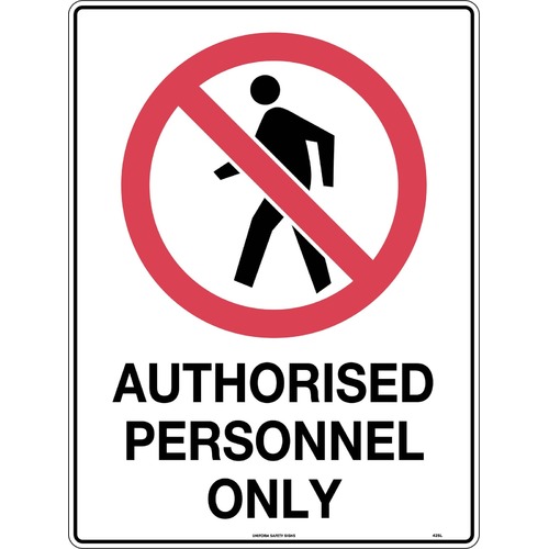 Sign Authorised Personnel Only