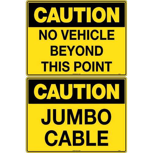 Sign - Double Sided - Caution Jumbo Cable / Caution No Vehicle Beyond This Point 600 x 450mm Metal, Class 1 Reflective