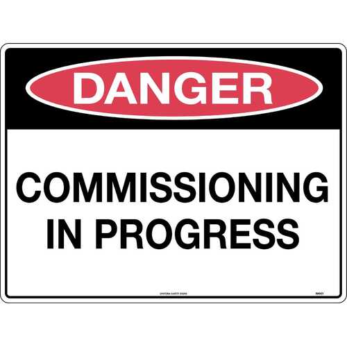 Sign Danger Commissioning In Progress 600 x 450mm Metal, Class 1 Reflective