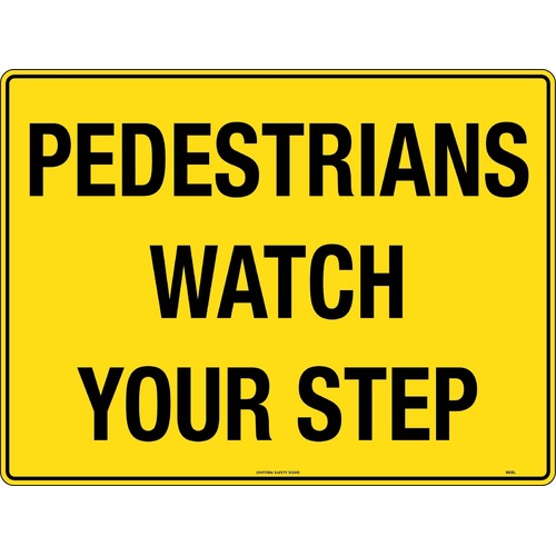 Sign Pedestrians Watch Your Step