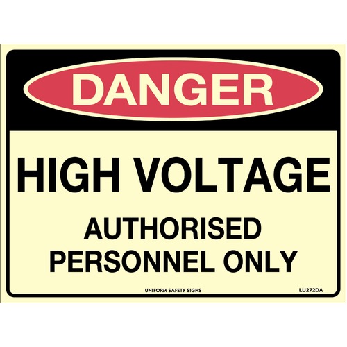 Luminous Self Adhesive Sign Danger High Voltage Authorised Personnel Only 240 x 180mm