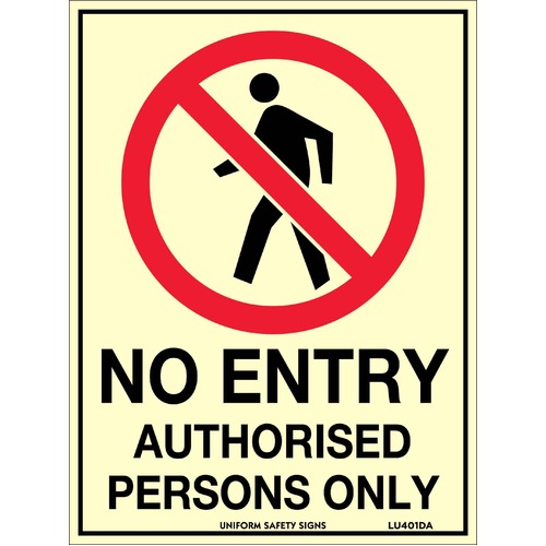 Luminous Self Adhesive No Entry Authorised Persons Only 180 x 240mm