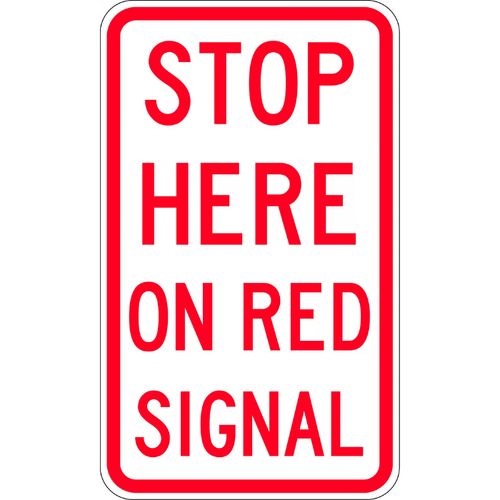 Sign Stop Here On Red Signal 450 x 750mm Aluminium Class 1
