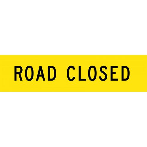 Sign Road Closed 1200 x 300mm Corflute Class 1