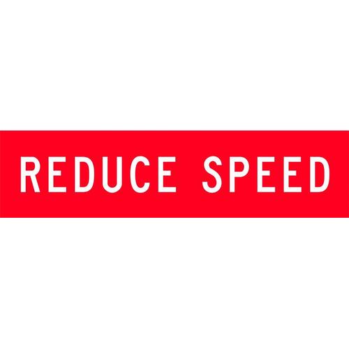 Sign Reduce Speed 1200 x 300mm Corflute Class 1