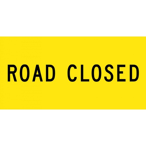 Sign Road Closed 1200 x 600mm Corflute Class 1
