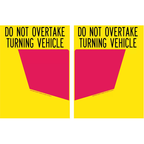 Sign Rear Marker Plate Do Not Overtake Turning Vehicle (Left Panel) 300 x 450mm Class 1