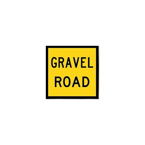 Sign Gravel Road 600 x 600mm Corflute Class 1